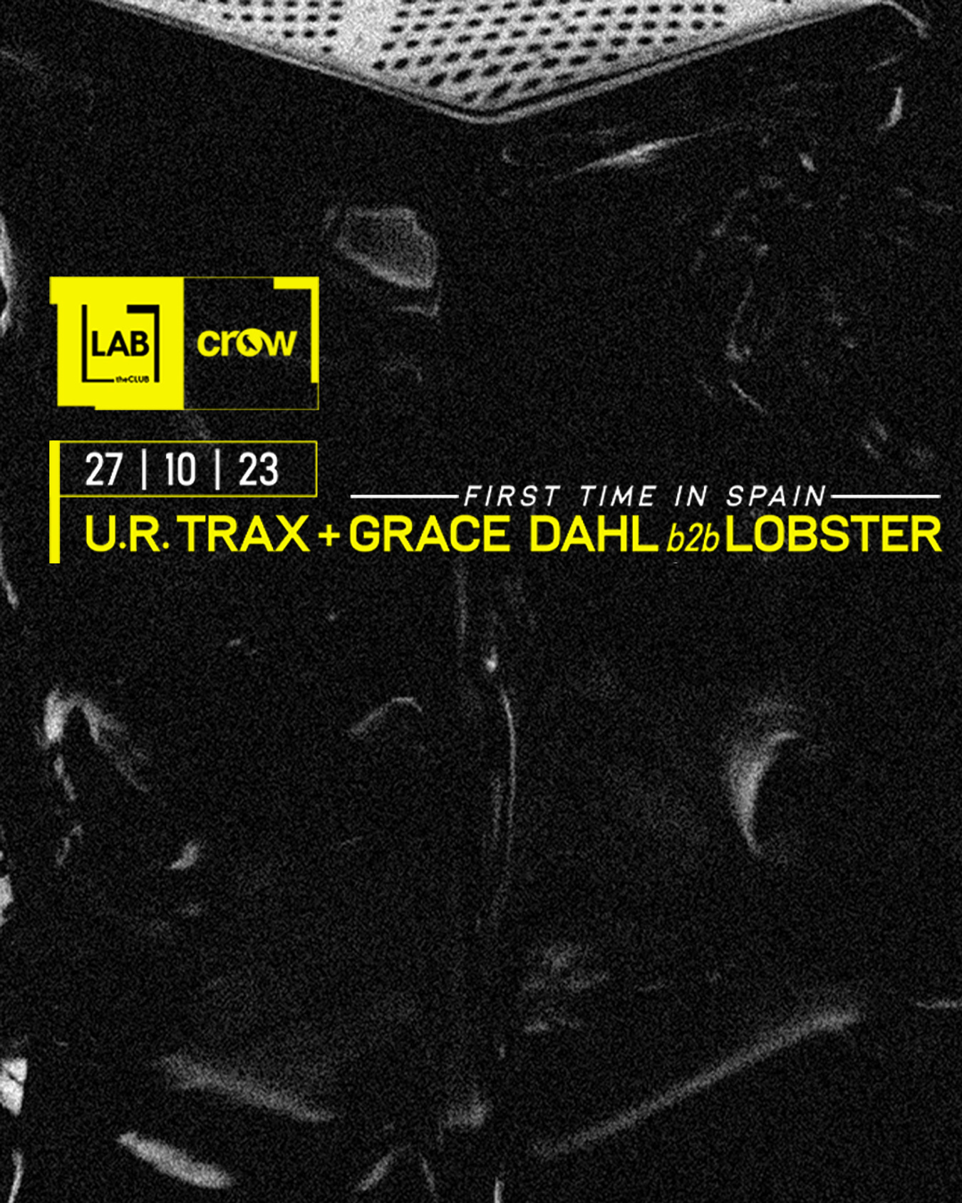 CROW Techno Club - U.R.TRAX + GRACE DAHL + LOBSTER