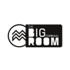 M  BIG ROOM