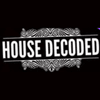House Decoded