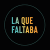 La Que Faltaba